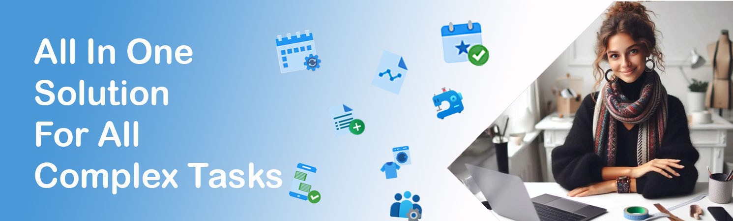 All in one solution for all complex work